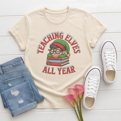 Teaching Elves All Year Teacher T-Shirt