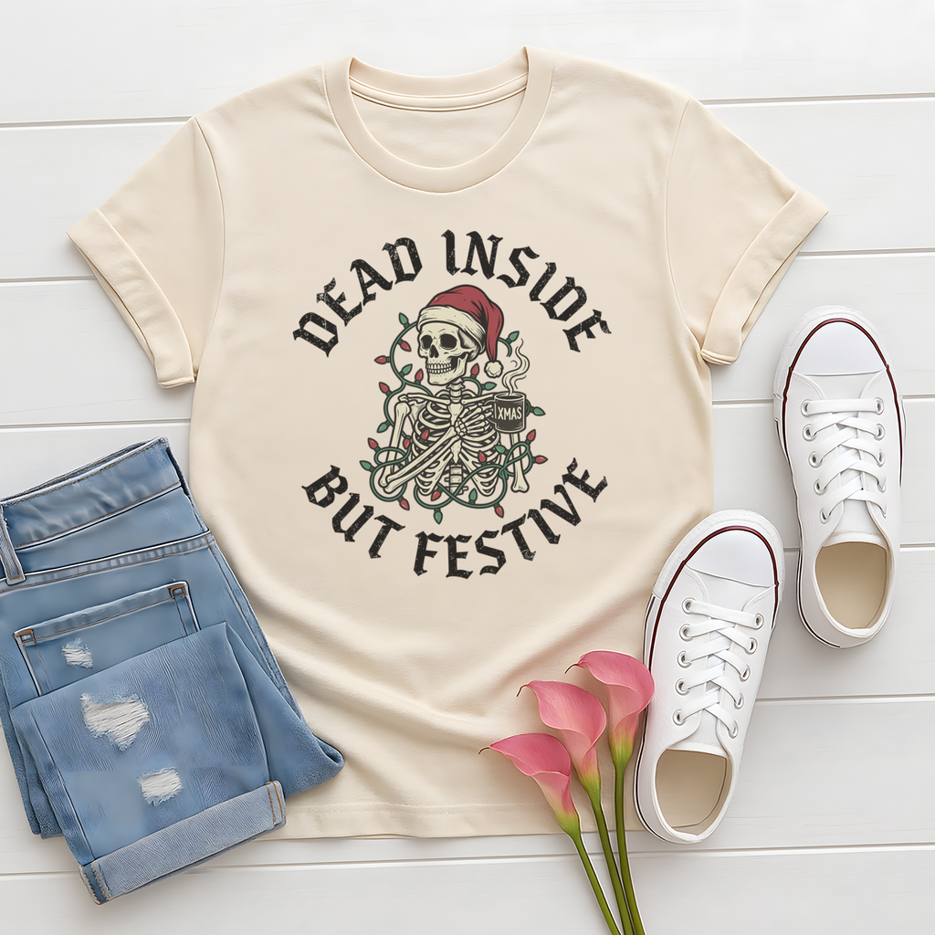 Dead Inside But Festive T-Shirt