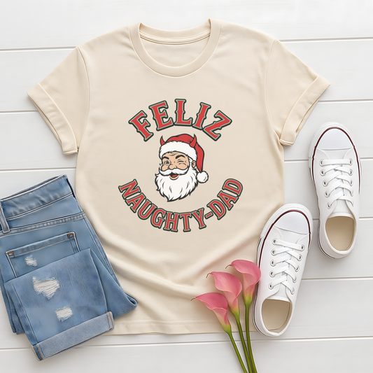Feliz Naughty-Dad T-Shirt