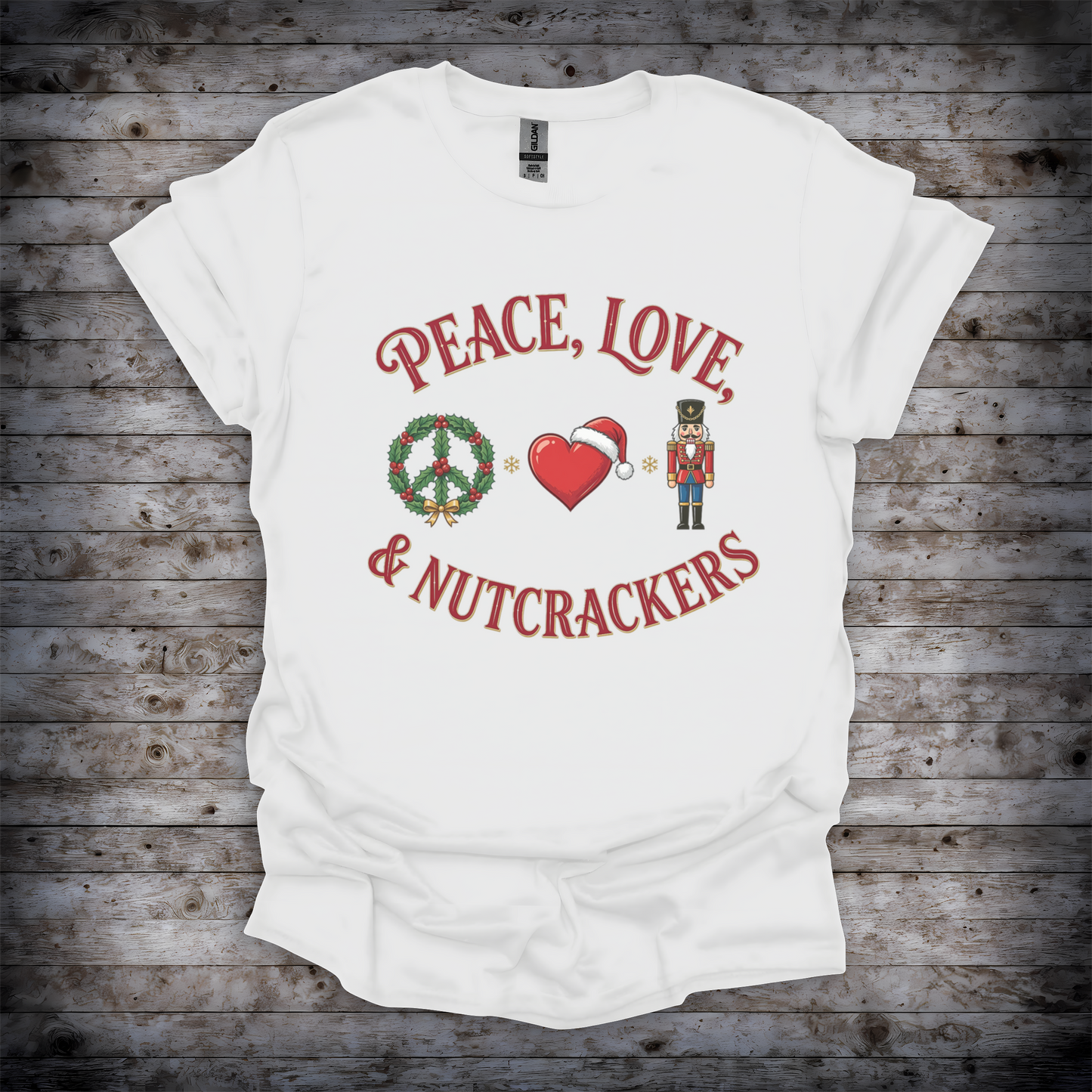 Peace Love and Nutcrackers T-Shirt