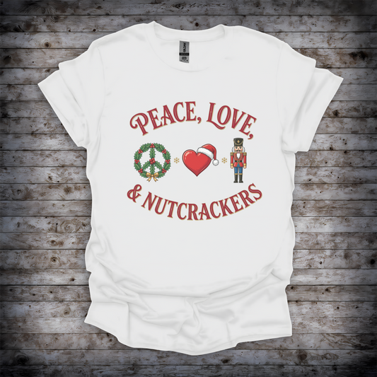 Peace Love and Nutcrackers T-Shirt