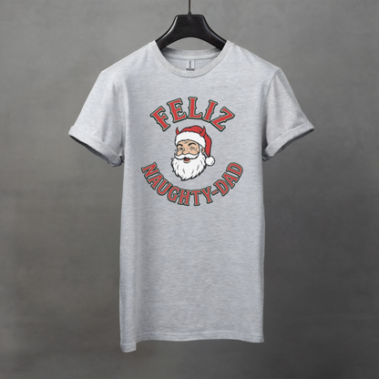 Feliz Naughty-Dad T-Shirt