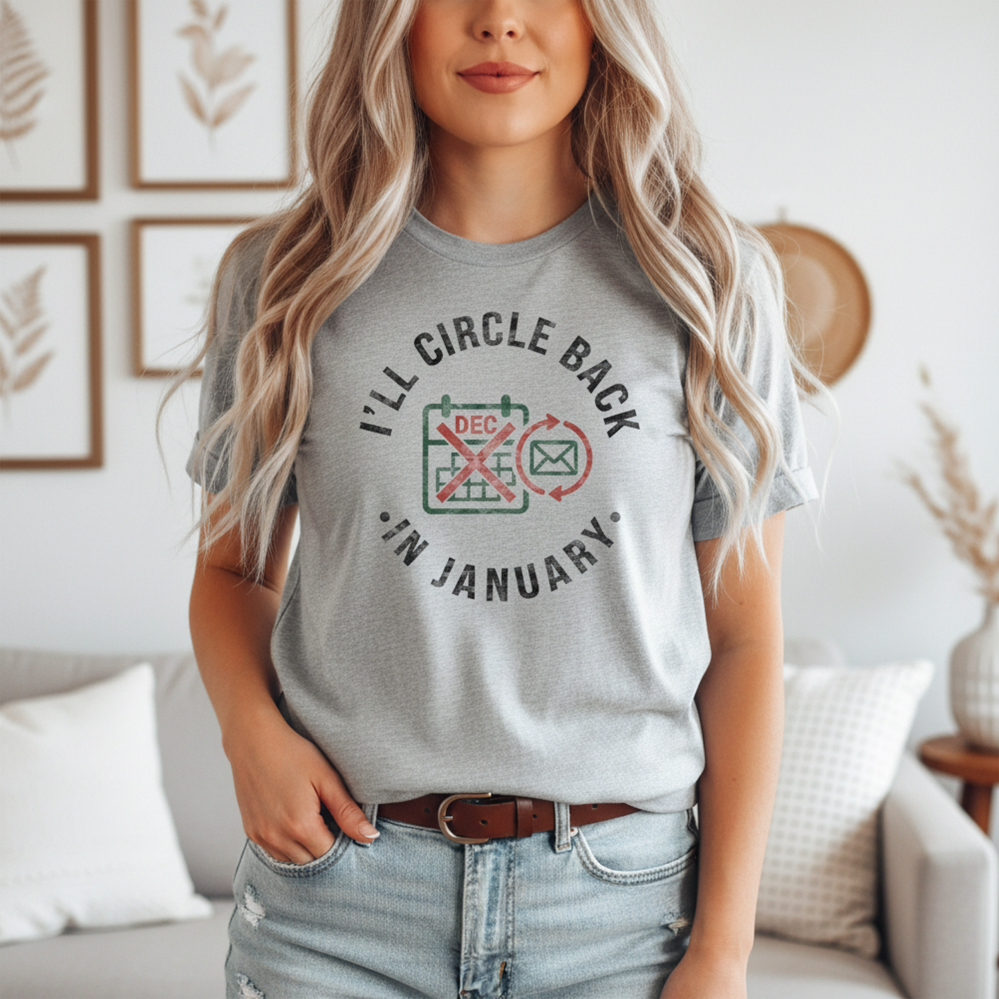 I'll Circle Back In January T-Shirt