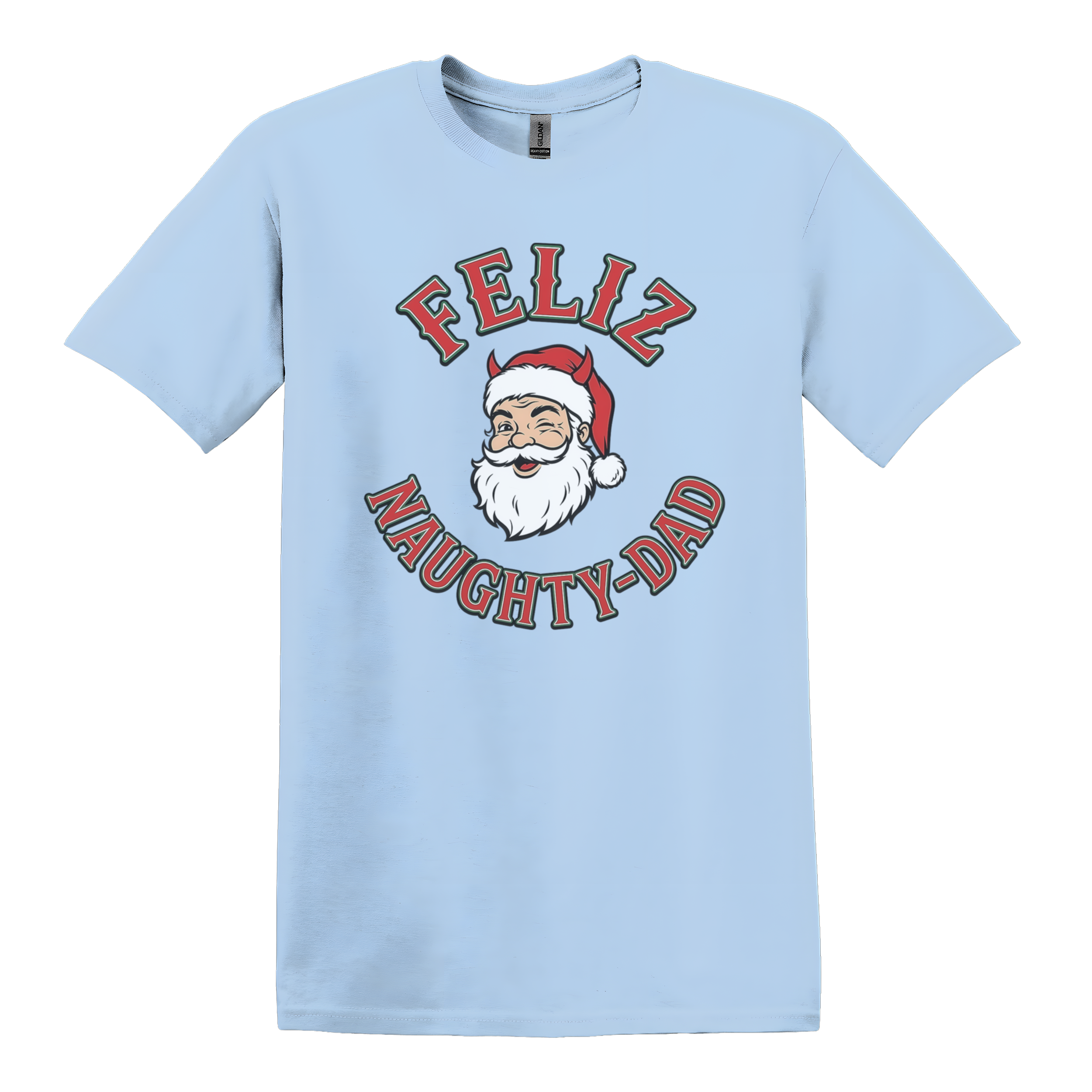 Feliz Naughty-Dad T-Shirt
