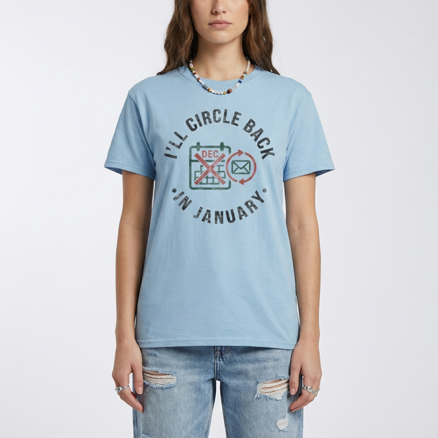 I'll Circle Back In January T-Shirt
