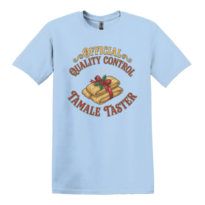 Official Quality Control Tamale Taster T-Shirt