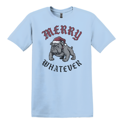 Merry Whatever T-Shirt