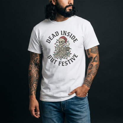 Dead Inside But Festive T-Shirt