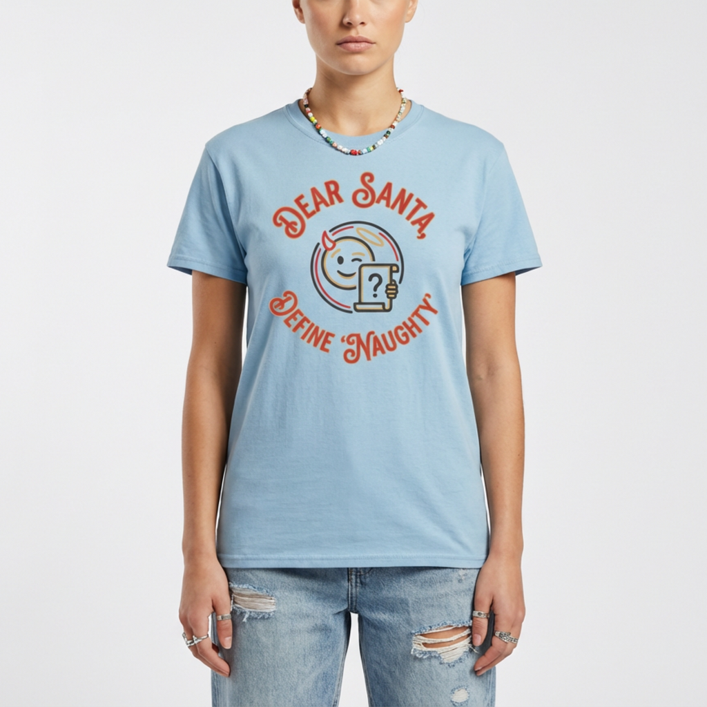 Dear Santa Define Naughty T-Shirt