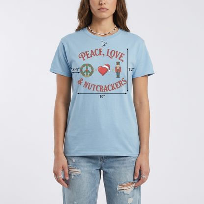 Peace Love and Nutcrackers T-Shirt